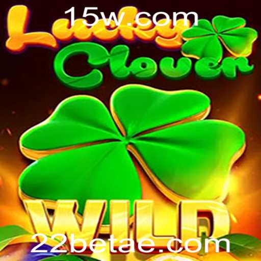 LuckyClover: Descubra o Encanto e as Regras do Jogo de Azar na Plataforma 22bet