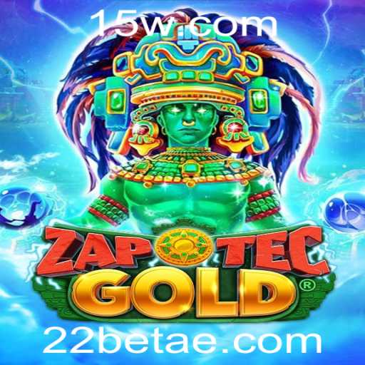 Descubra o Mundo Fascinante de ZapOtecGold na Plataforma 22bet